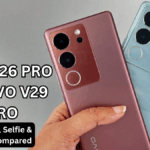 Vivo V26 Pro vs Vivo V29 Pro (India): OIS Camera, Selfie & Charging Compared