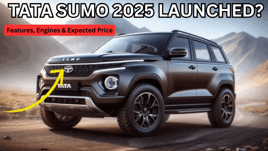 Tata Sumo 2025 Launched? Features, Engines & Expected Price