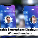 Holographic Smartphone Displays: 3D Calls Without Headsets