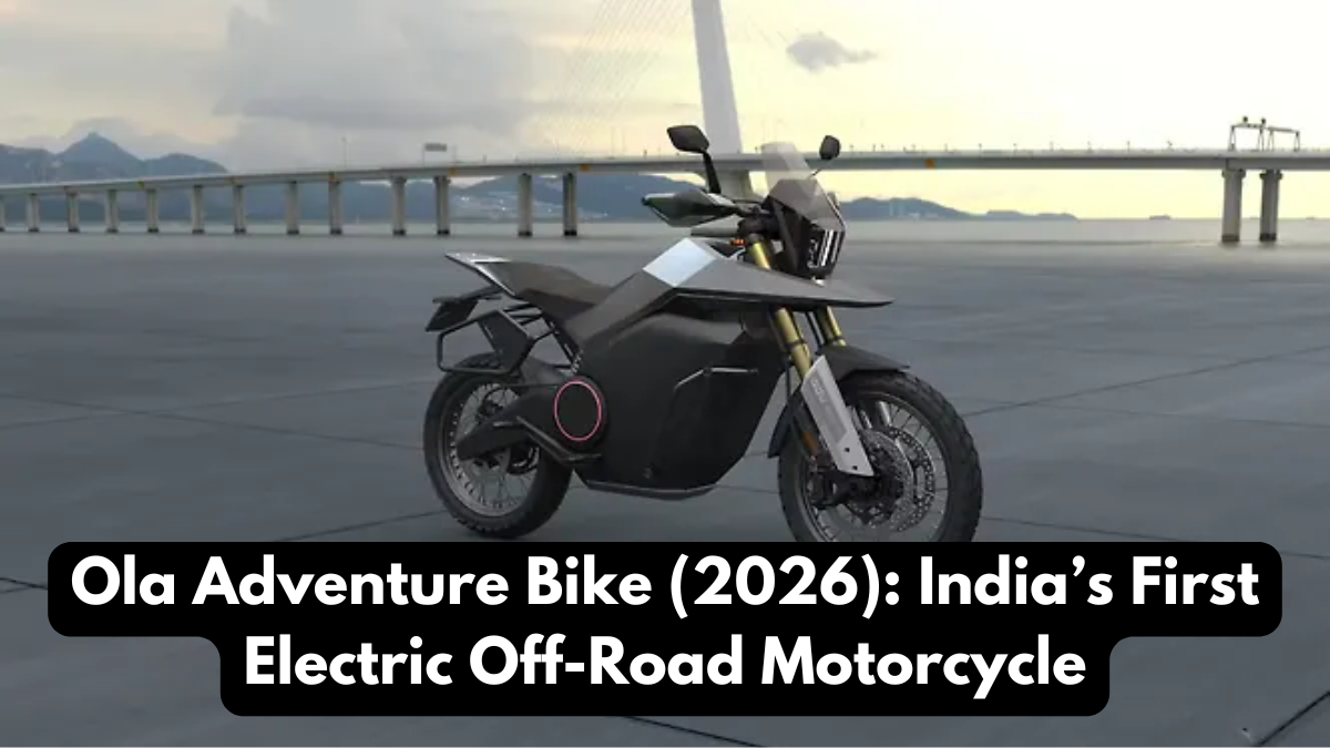 Ola Adventure Bike (2026): India’s First Electric Off-Road Motorcycle