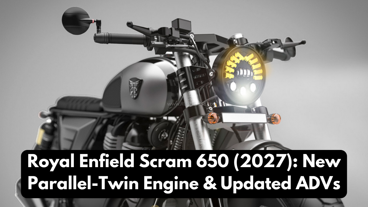 Royal Enfield Scram 650 (2027): New Parallel-Twin Engine & Updated ADVs