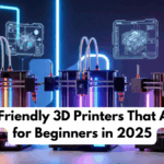 Budget-Friendly 3D Printers That Are Ideal for Beginners in 2025