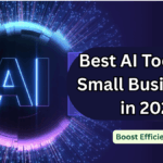 Best AI Tools for Small Businesses in 2025 – Boost Efficiency & Sales