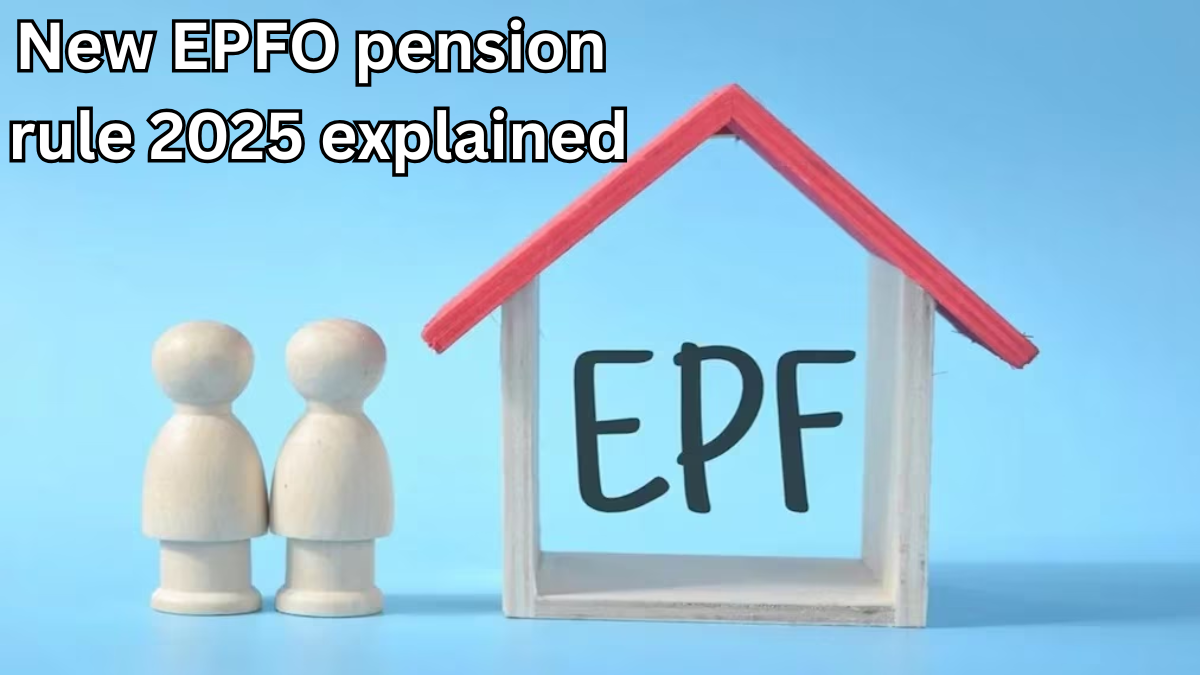 EPFO Pension New Rule 2025: What Changes for Members