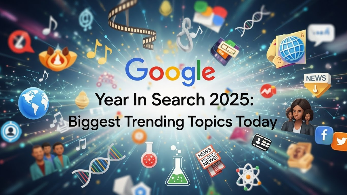 Google Year In Search 2025: Biggest Trending Topics Today