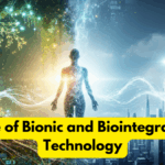 Rise of Bionic and Biointegrated Technology