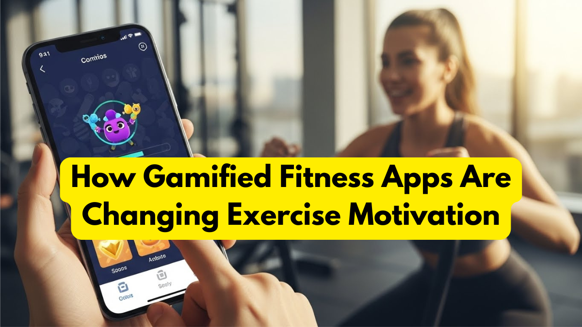 How Gamified Fitness Apps Are Changing Exercise Motivation
