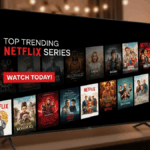 Top Trending Netflix Series You Should Watch Today